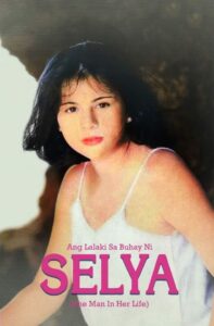 Ang Lalaki Sa Buhay Ni Selya (1997)